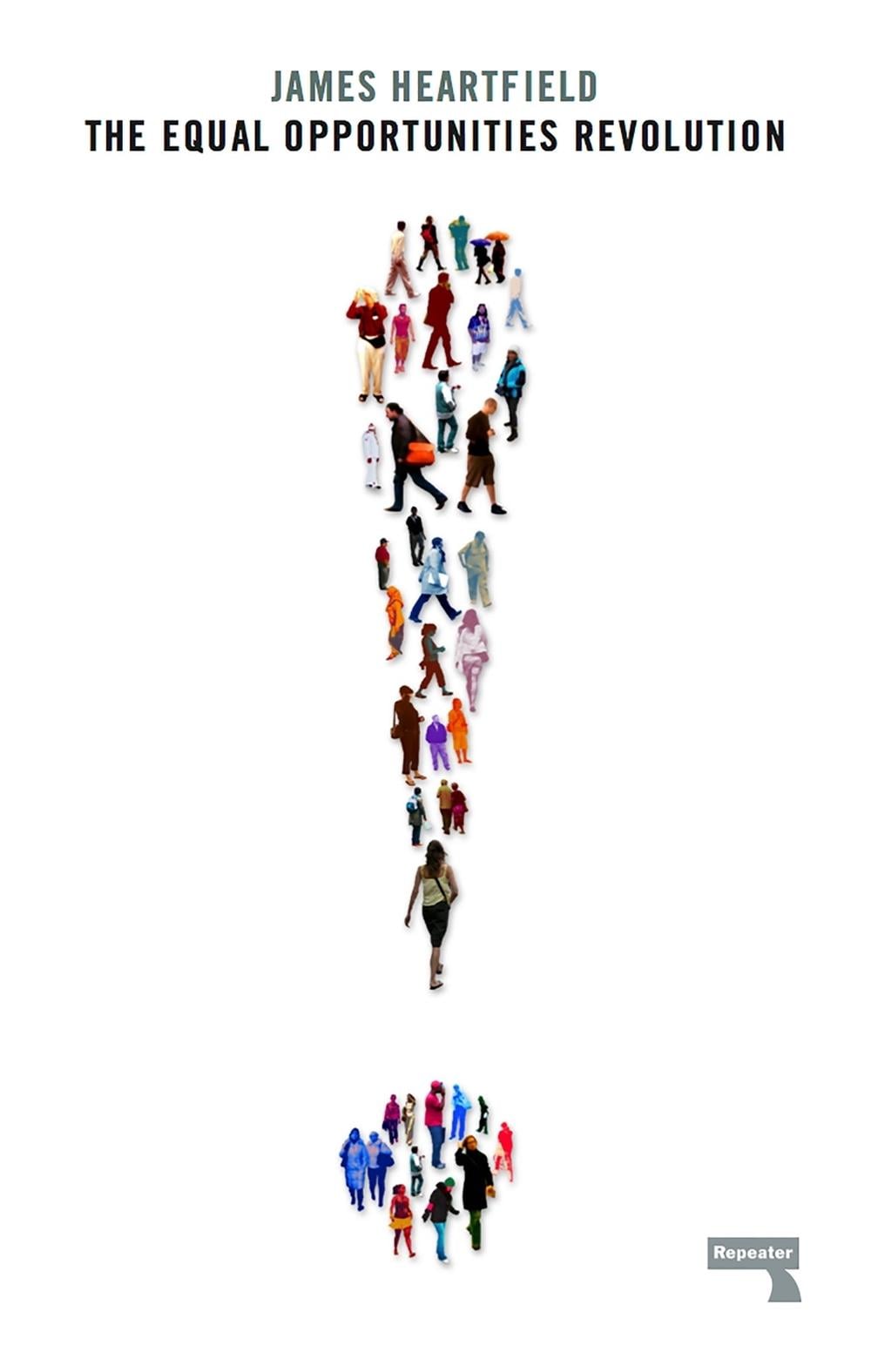 The Equal Opportunities Revolution by James Heartfield - ISBN: 9781910924921