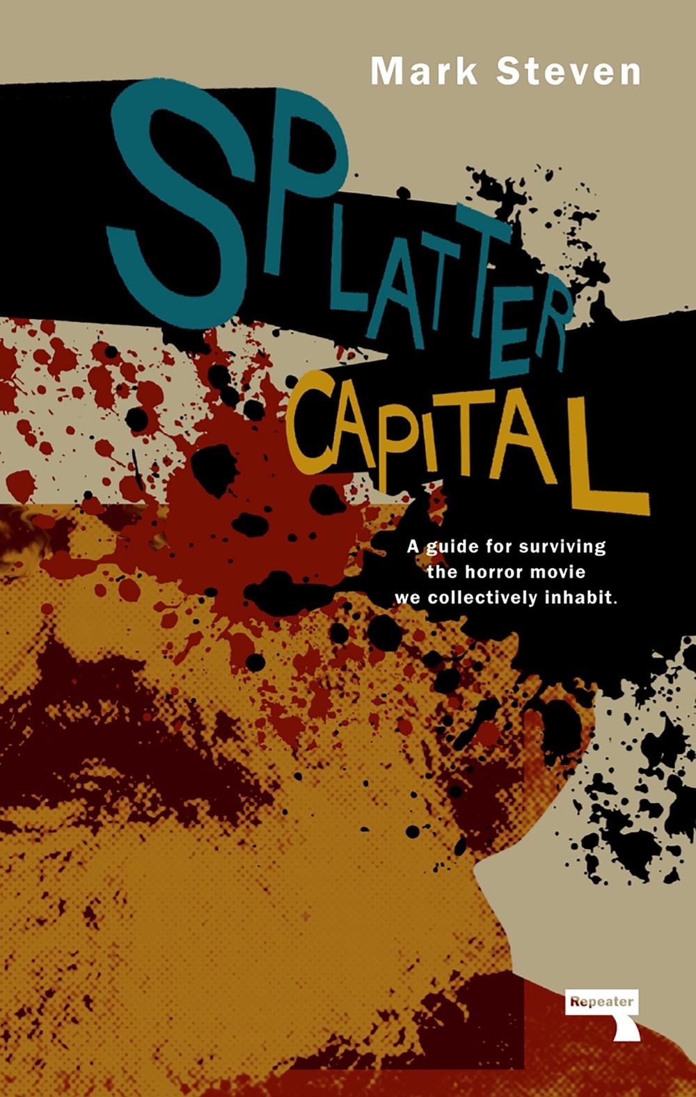 Splatter Capital by Mark Steven - ISBN: 9781910924952