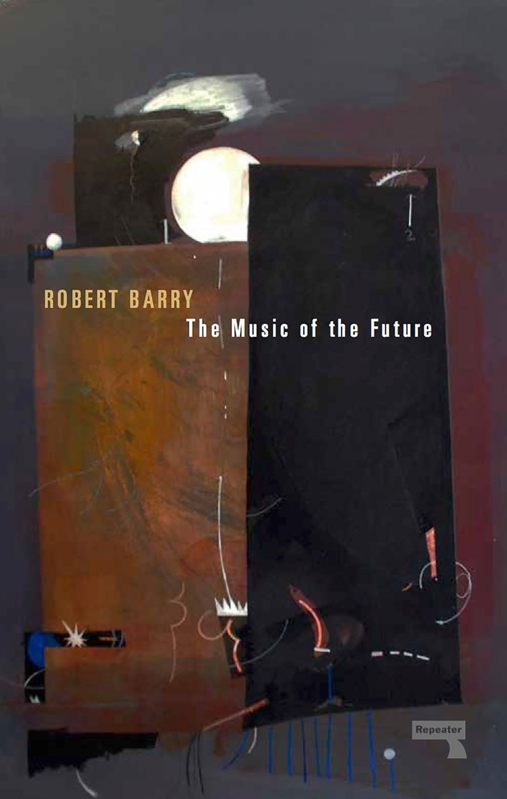 The Music of the Future by Robert Barry - ISBN: 9781910924969