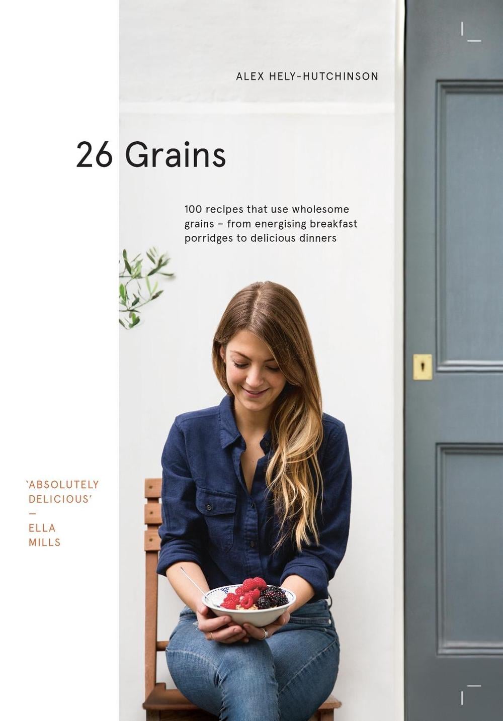 26 Grains by Alex Hely-Hutchinson - ISBN: 9781910931035