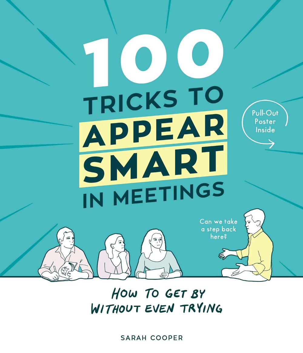 100 Tricks to Appear Smart In Meetings, 9781910931189