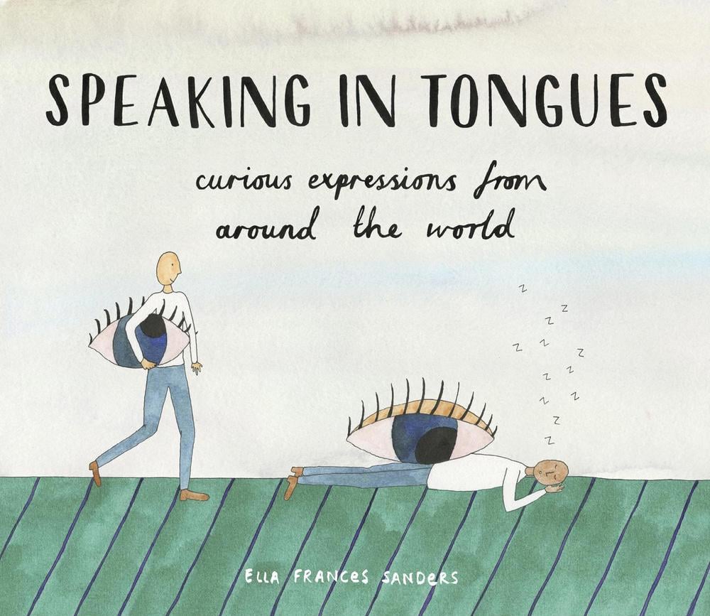Speaking in Tongues by Ella Frances Sanders - ISBN: 9781910931264