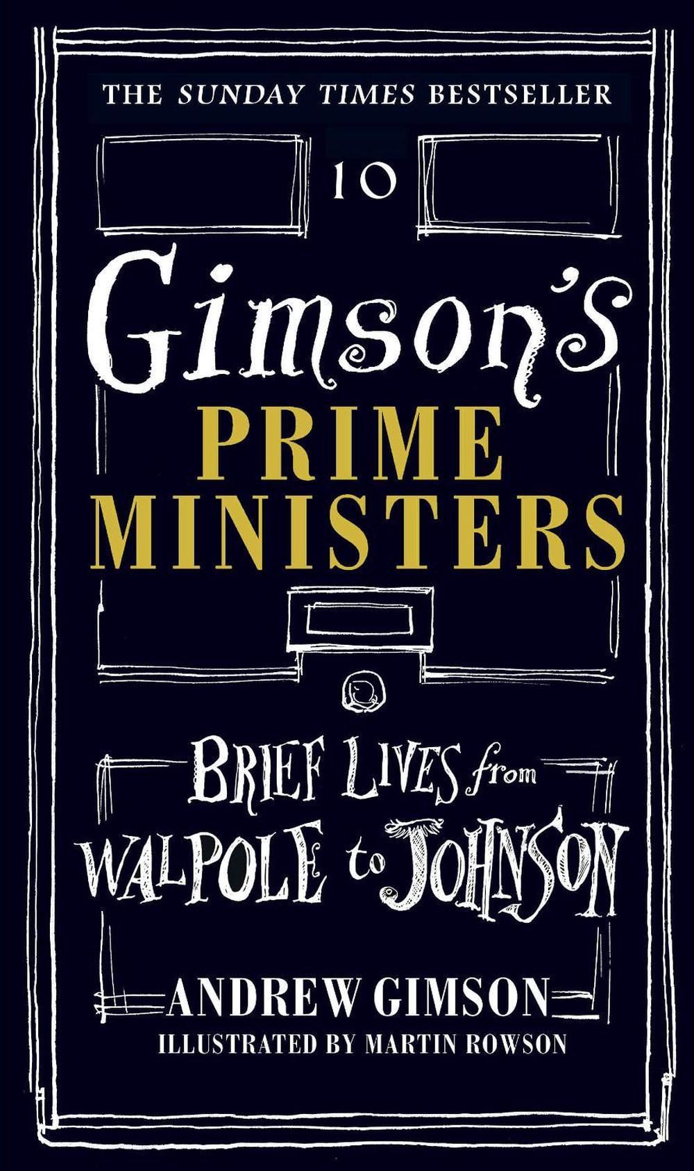 Gimson's Prime Ministers by Andrew Gimson - ISBN: 9781910931431