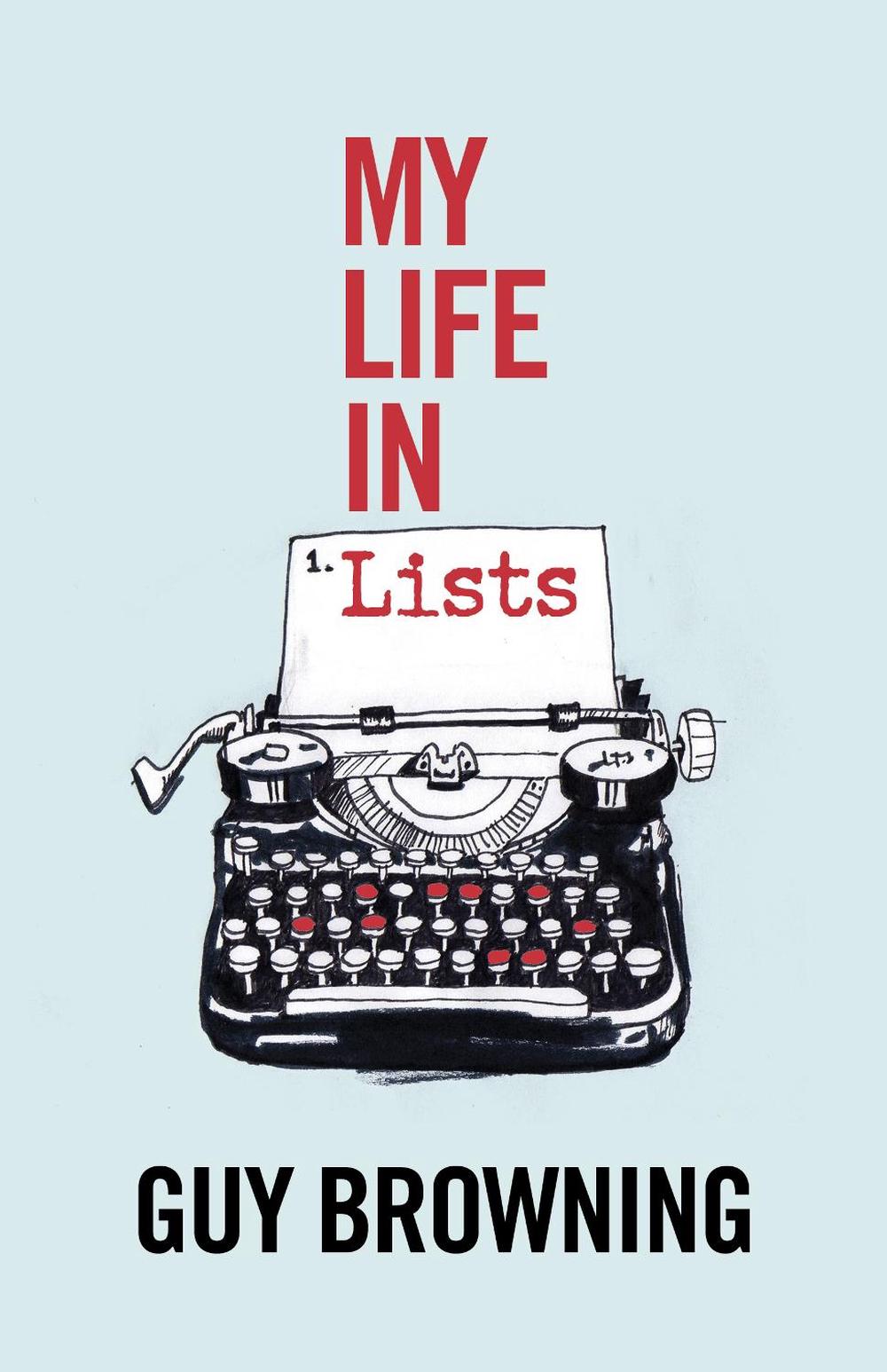 My Life in Lists by Guy Browning - ISBN: 9781910931585