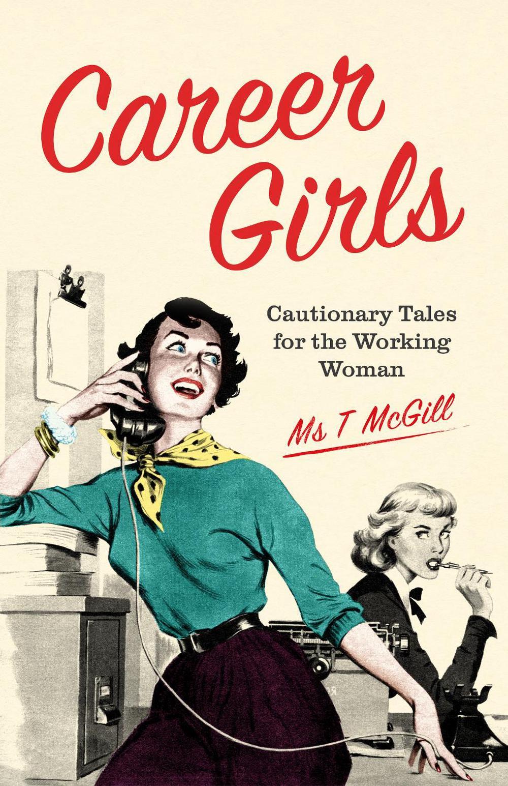 Career Girls by T. McGill - ISBN: 9781910931929