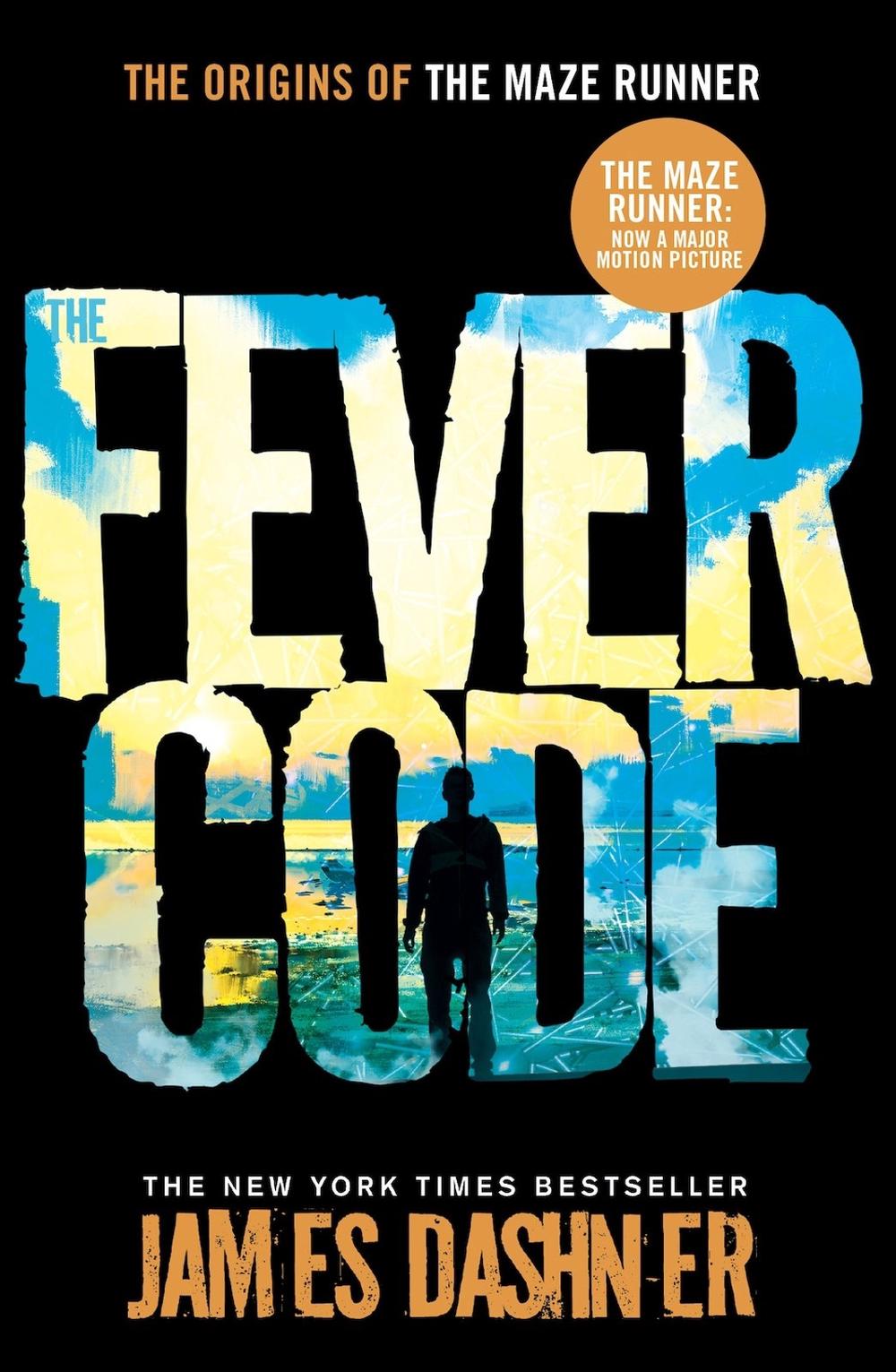The Fever Code by James Dashner, Paperback, 9781911077169 Buy online at The Nile The Fever Code by James Dashner, Paperback, 9781911077169 Buy online at The Nile