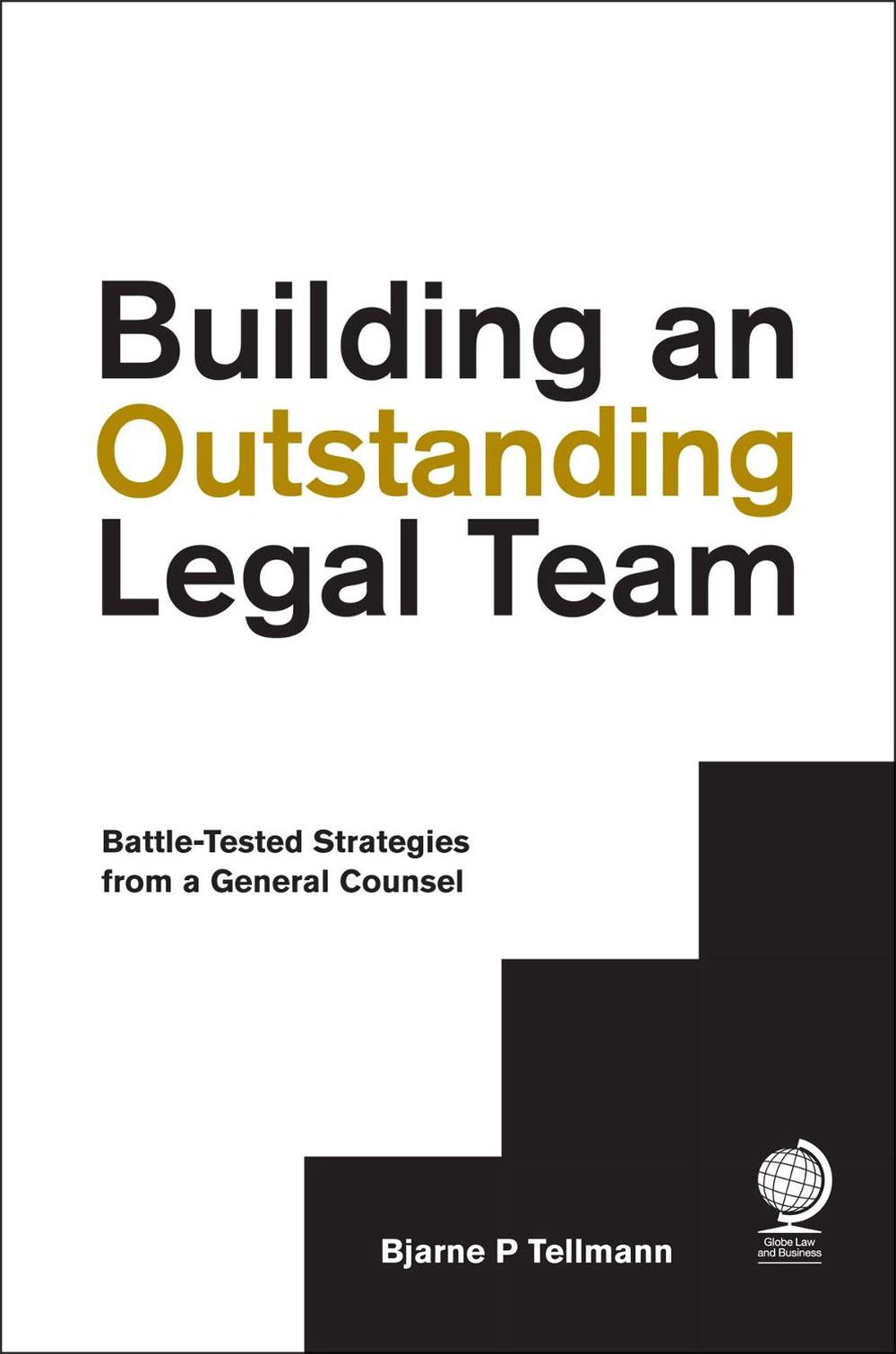 Building an Outstanding Legal Team, 9781911078203