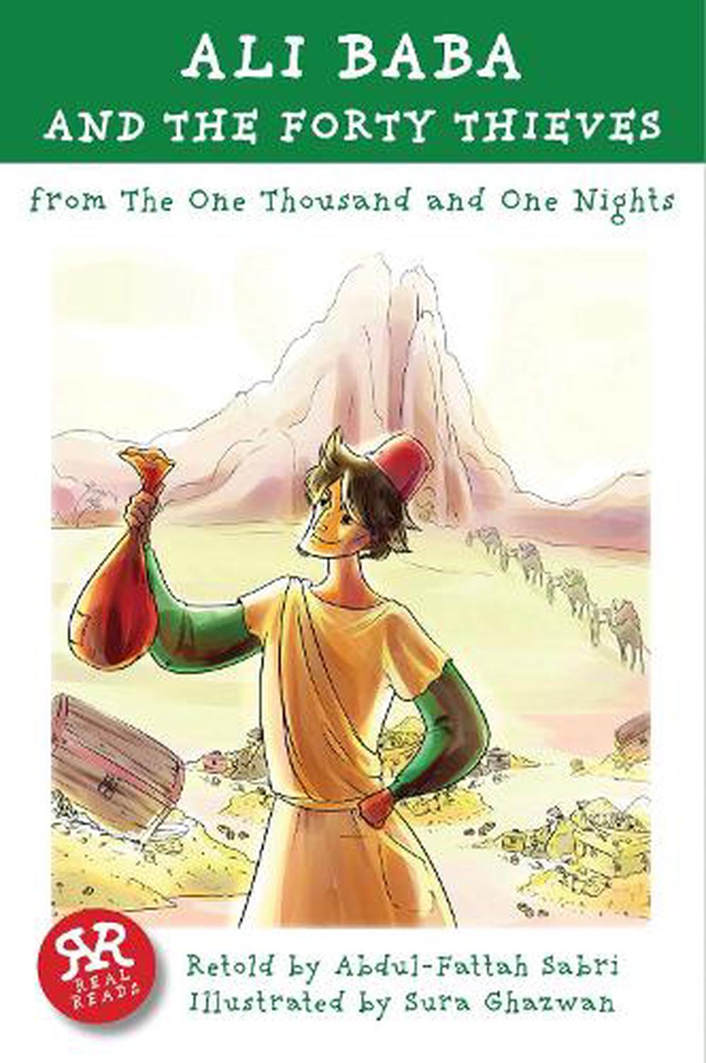 Ali Baba and the Forty Thieves: From the One Thousand and One Nights by