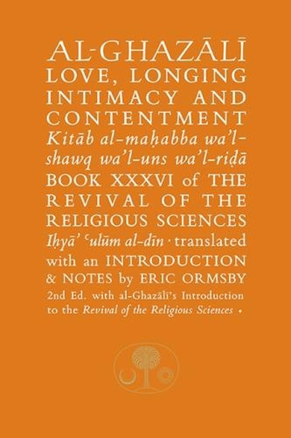 Al-Ghazali on Love, Longing, Intimacy & Contentment, 9781911141327