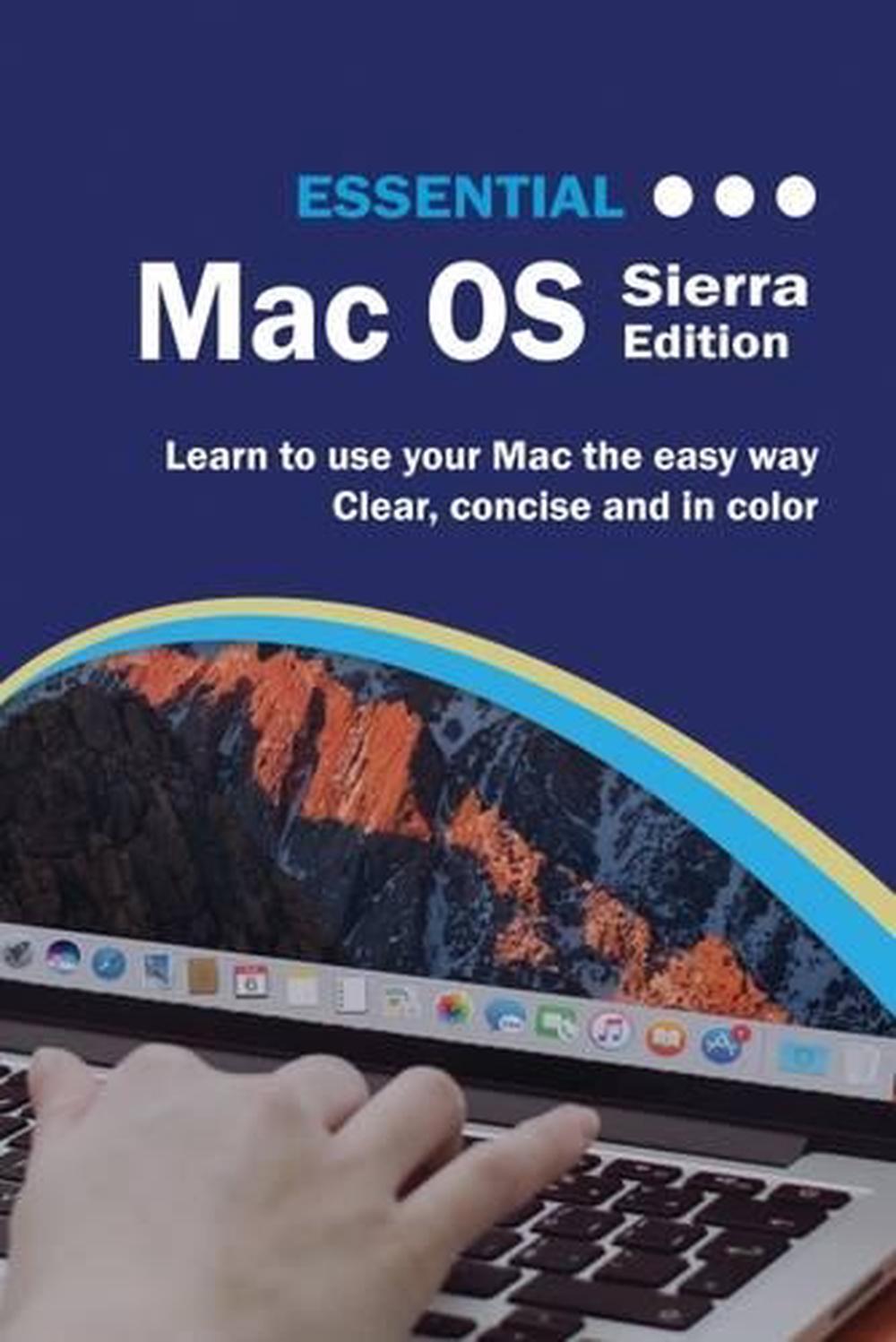 Essential Mac OS: Sierra Editon, 9781911174189
