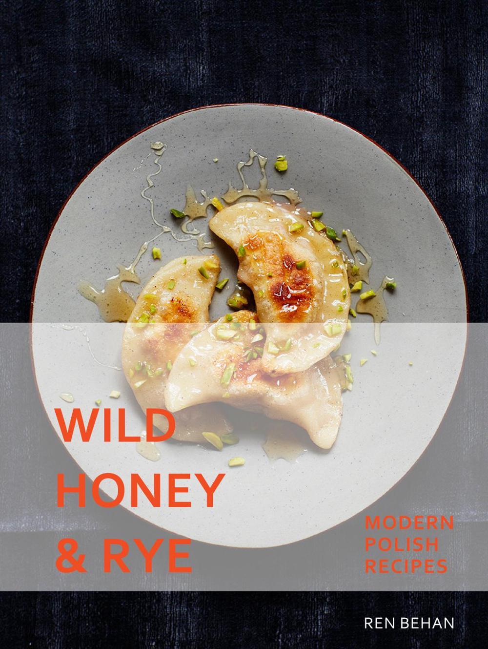 Wild Honey and Rye, 9781911216216