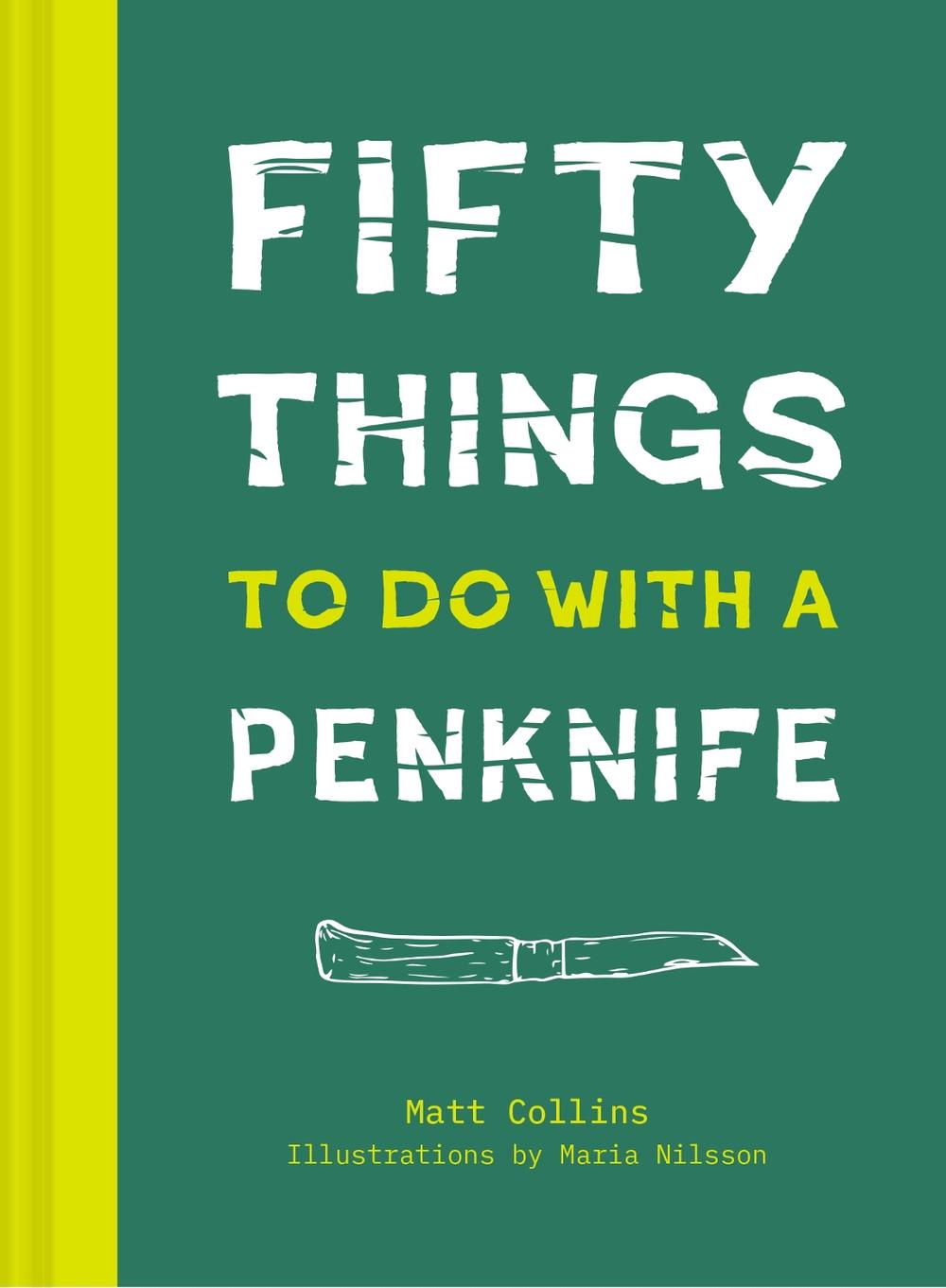 Fifty Things to Do with a Penknife, 9781911216865