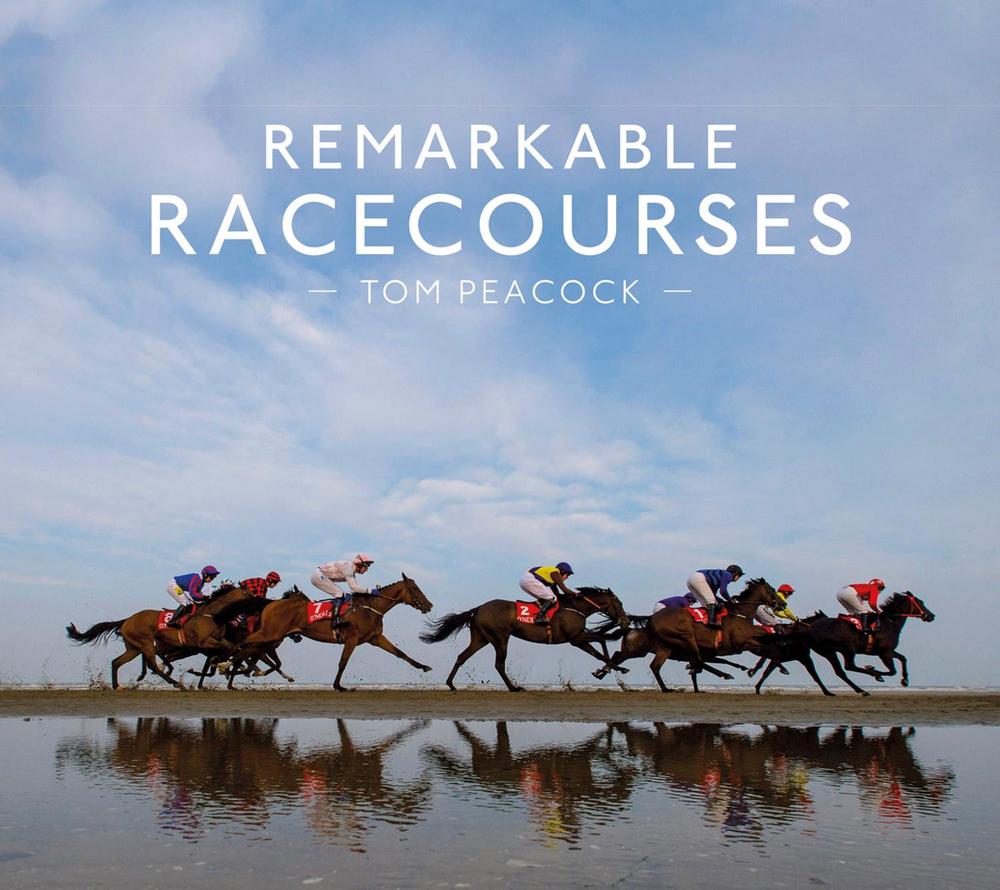Remarkable Racecourses, 9781911216872