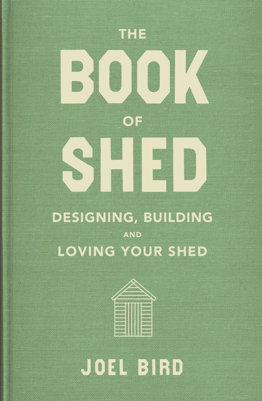 The Book of Shed by Joel Bird - ISBN: 9781911274803