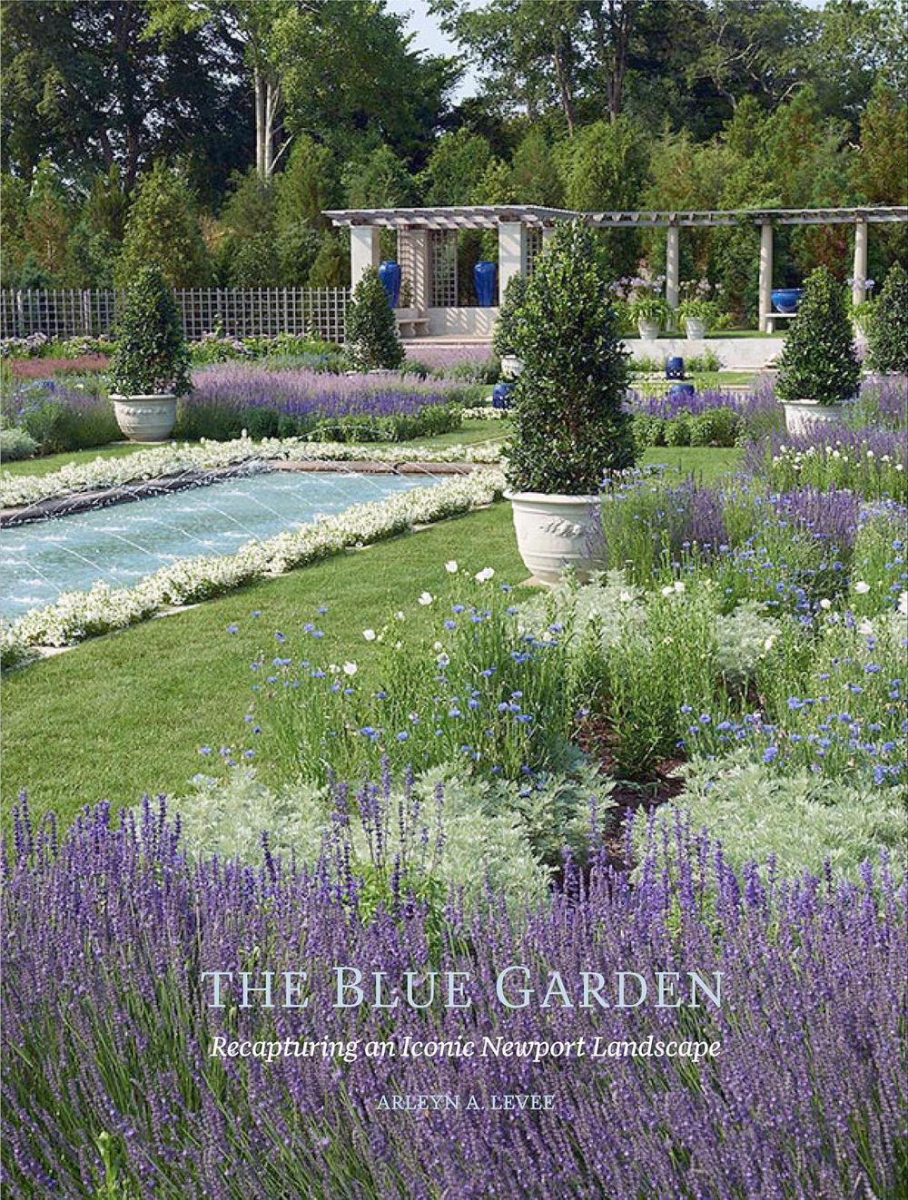 Blue Garden: Recapturing an Iconic Newport Landscape, 9781911282594