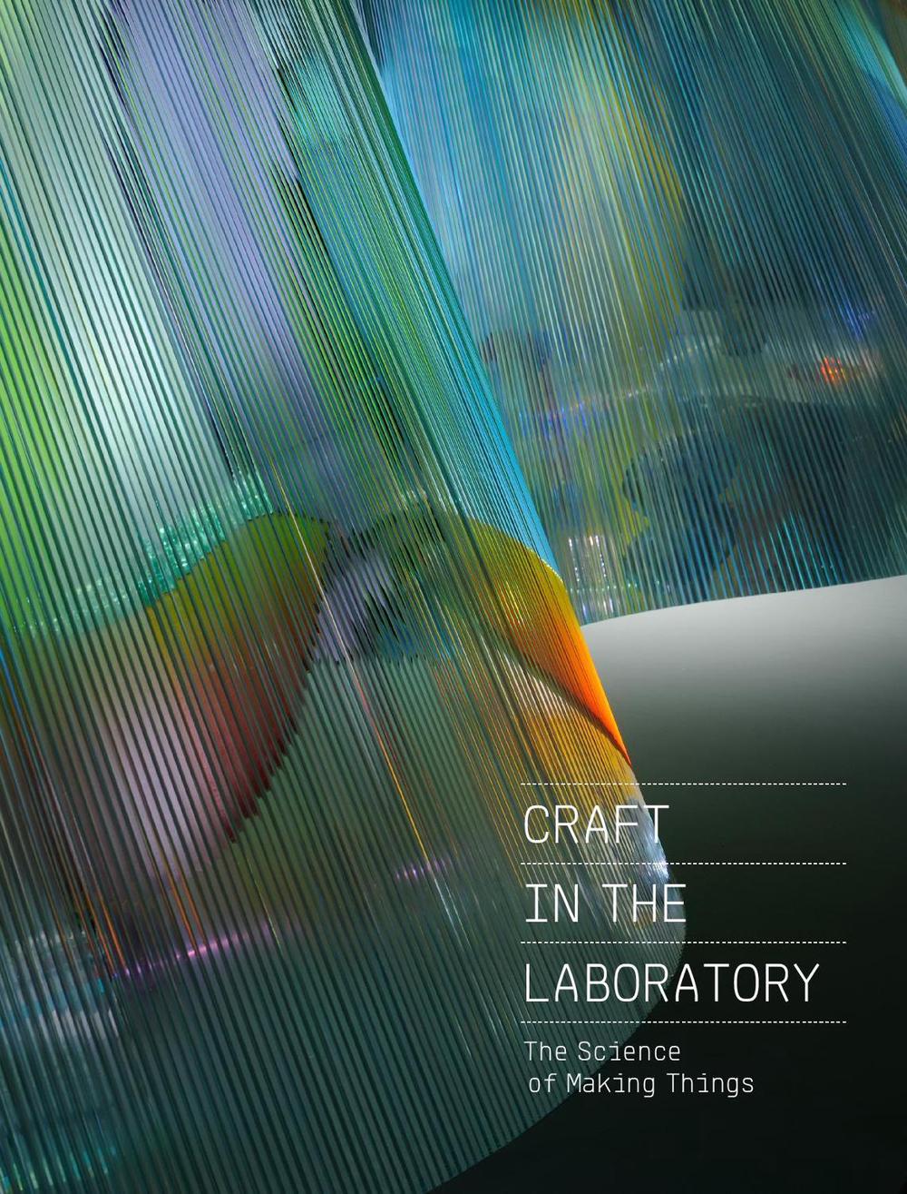 Craft in the Laboratory: The Science of Making Things, 9781911282723