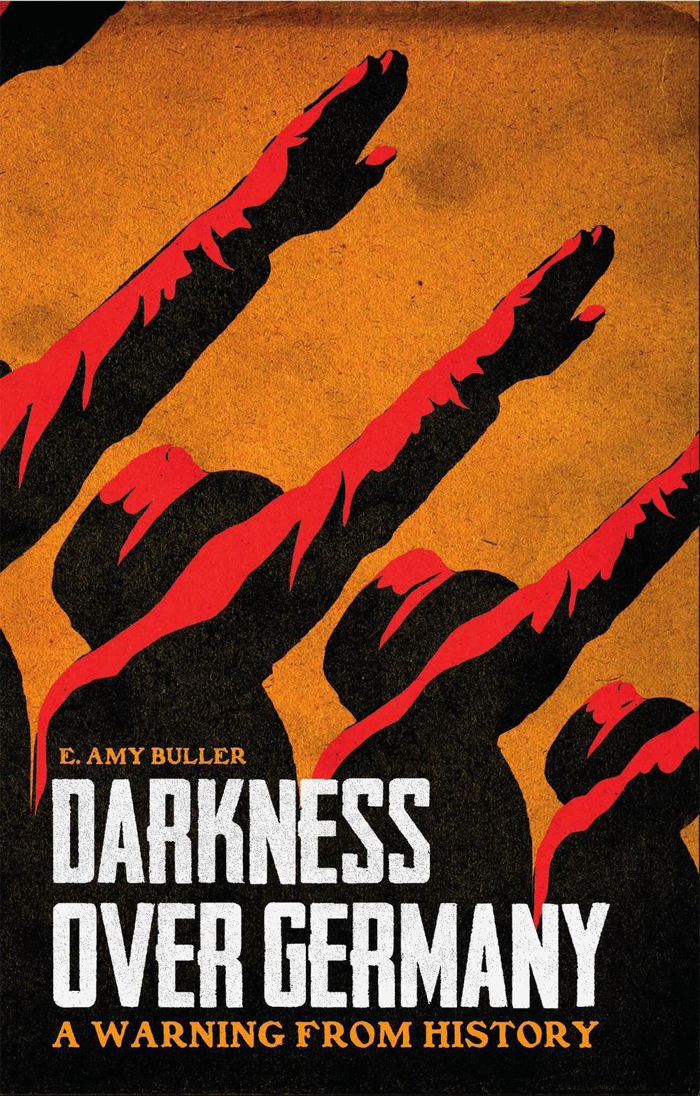 Darkness Over Germany by E. Amy Buller - ISBN: 9781911350194
