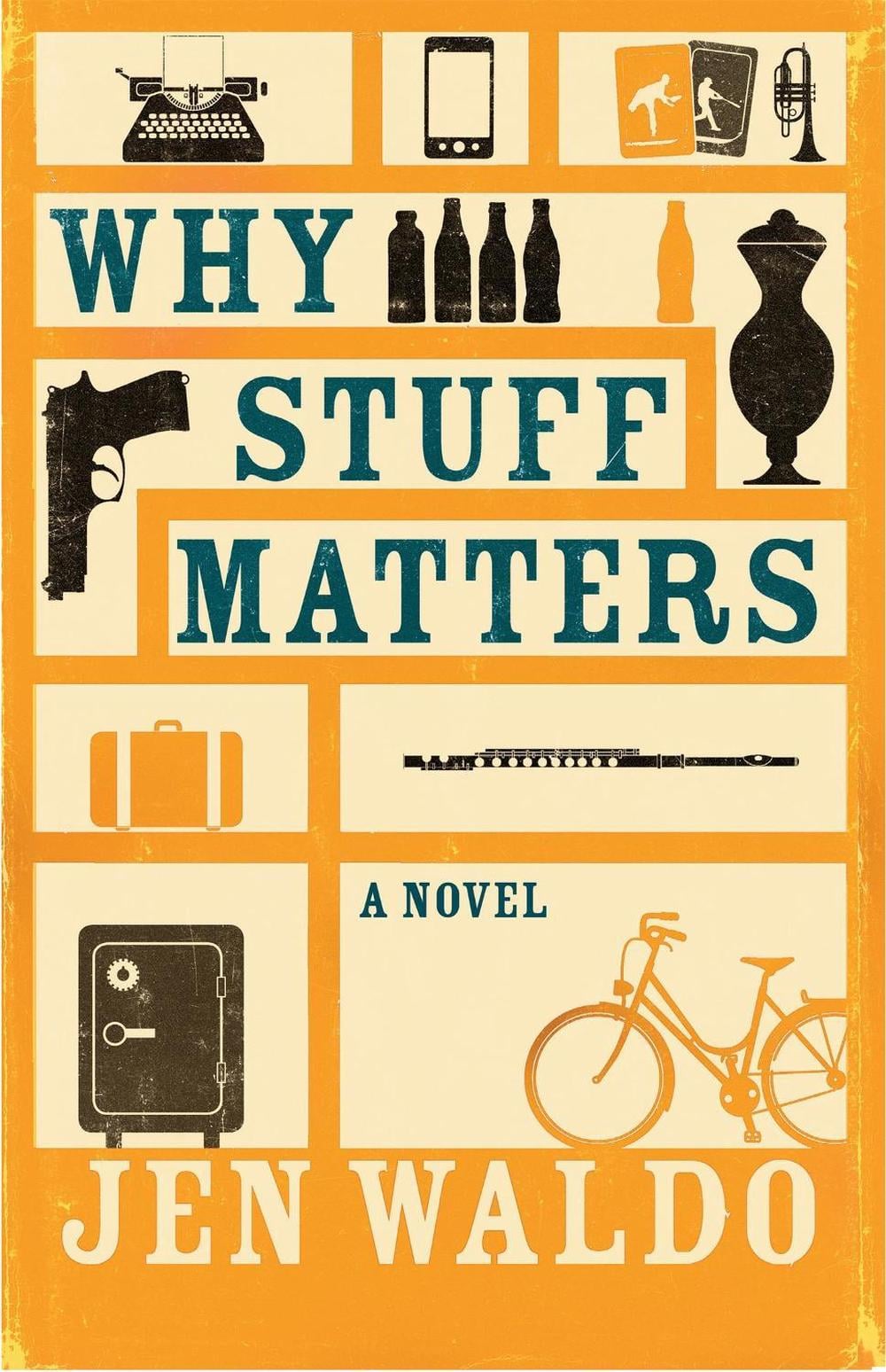 Why Stuff Matters by Jen Waldo - ISBN: 9781911350224