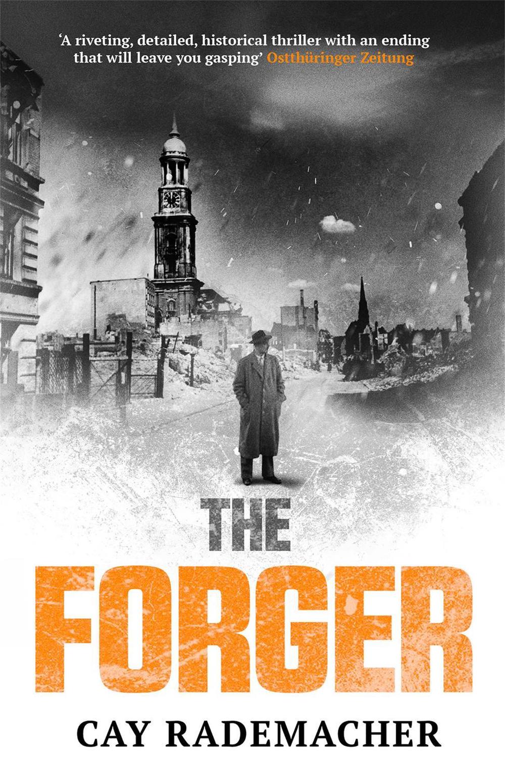 The Forger by Cay Rademacher - ISBN: 9781911350323