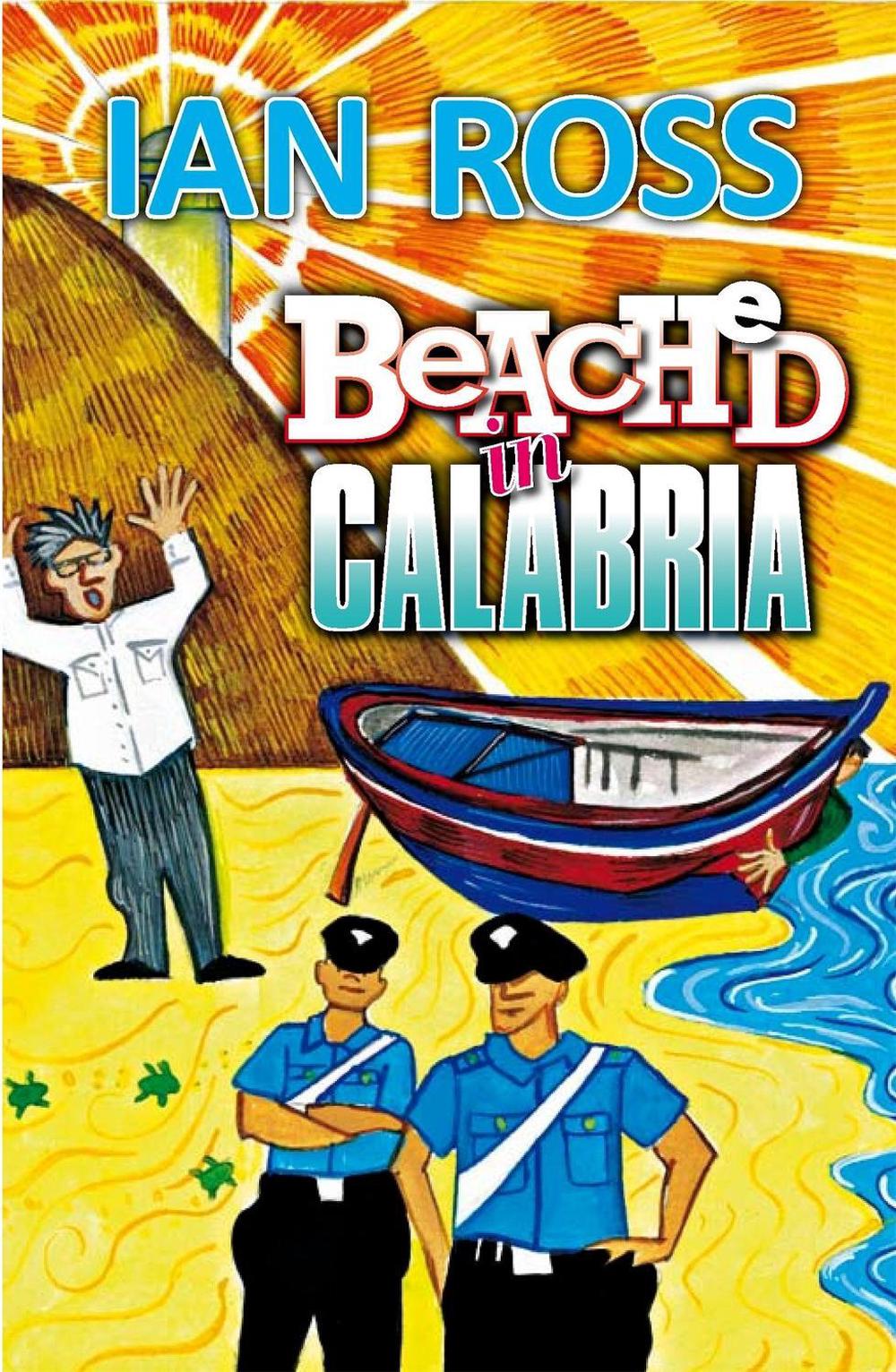 Beached in Calabria by Ian Ross - ISBN: 9781911350620