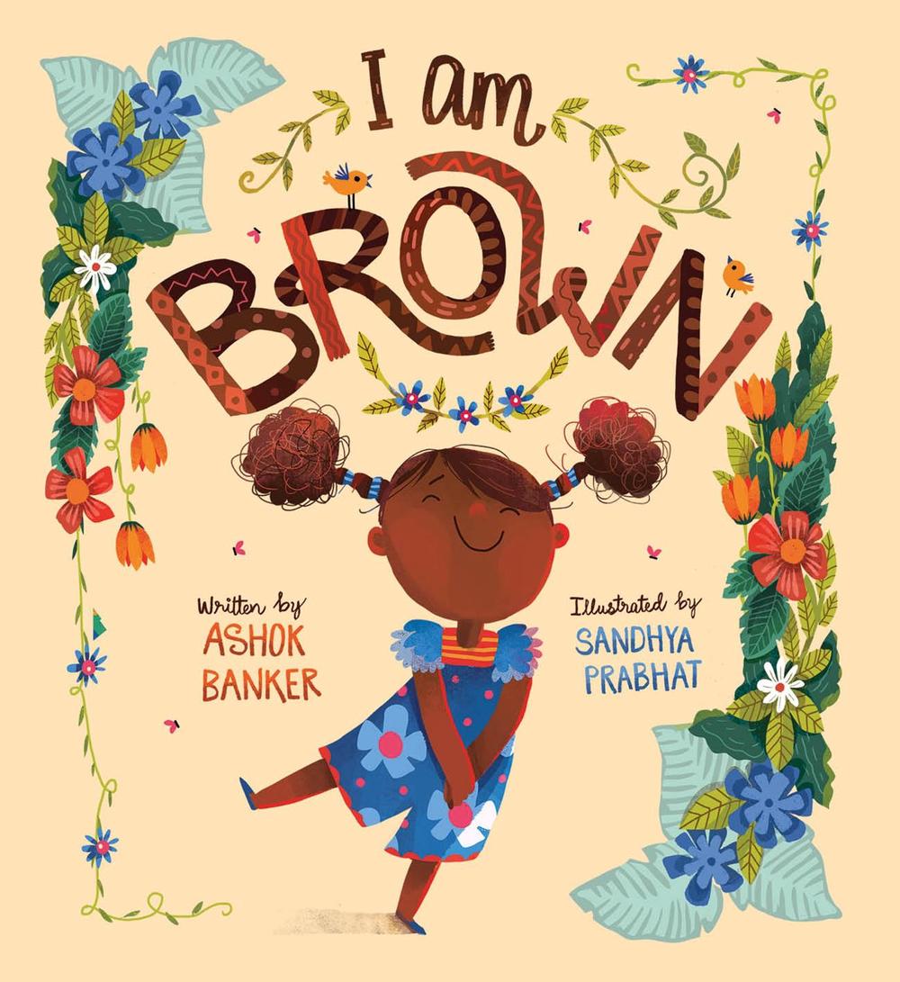 I Am Brown by Ashok Banker - ISBN: 9781911373940