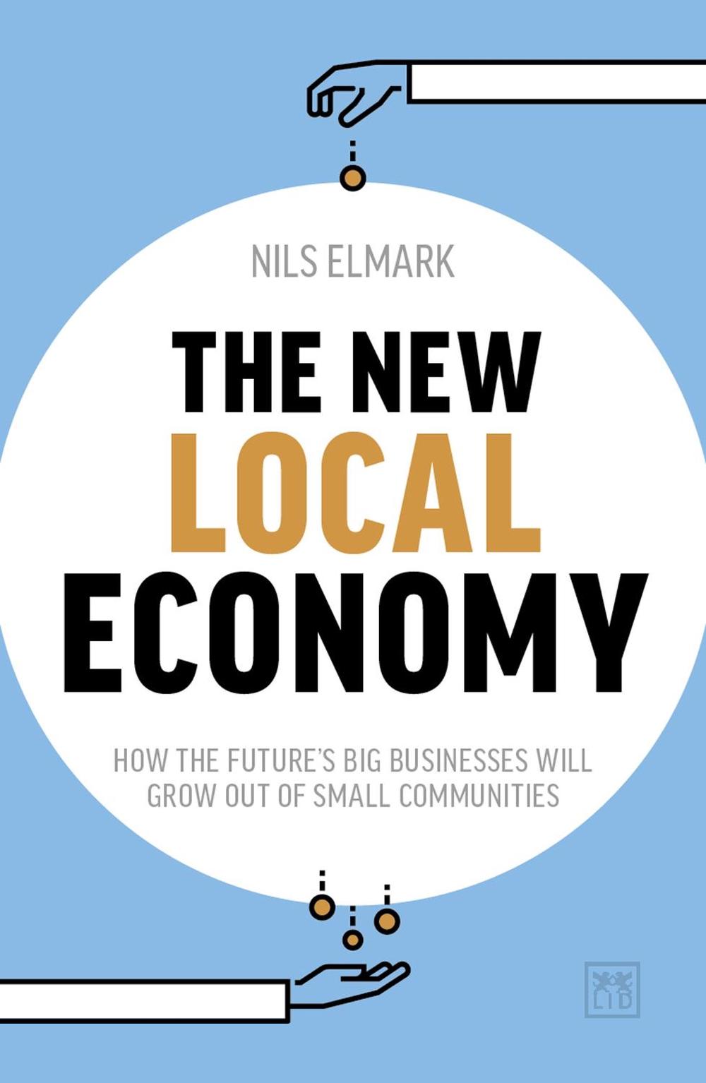 The New Local Economy, 9781911498933