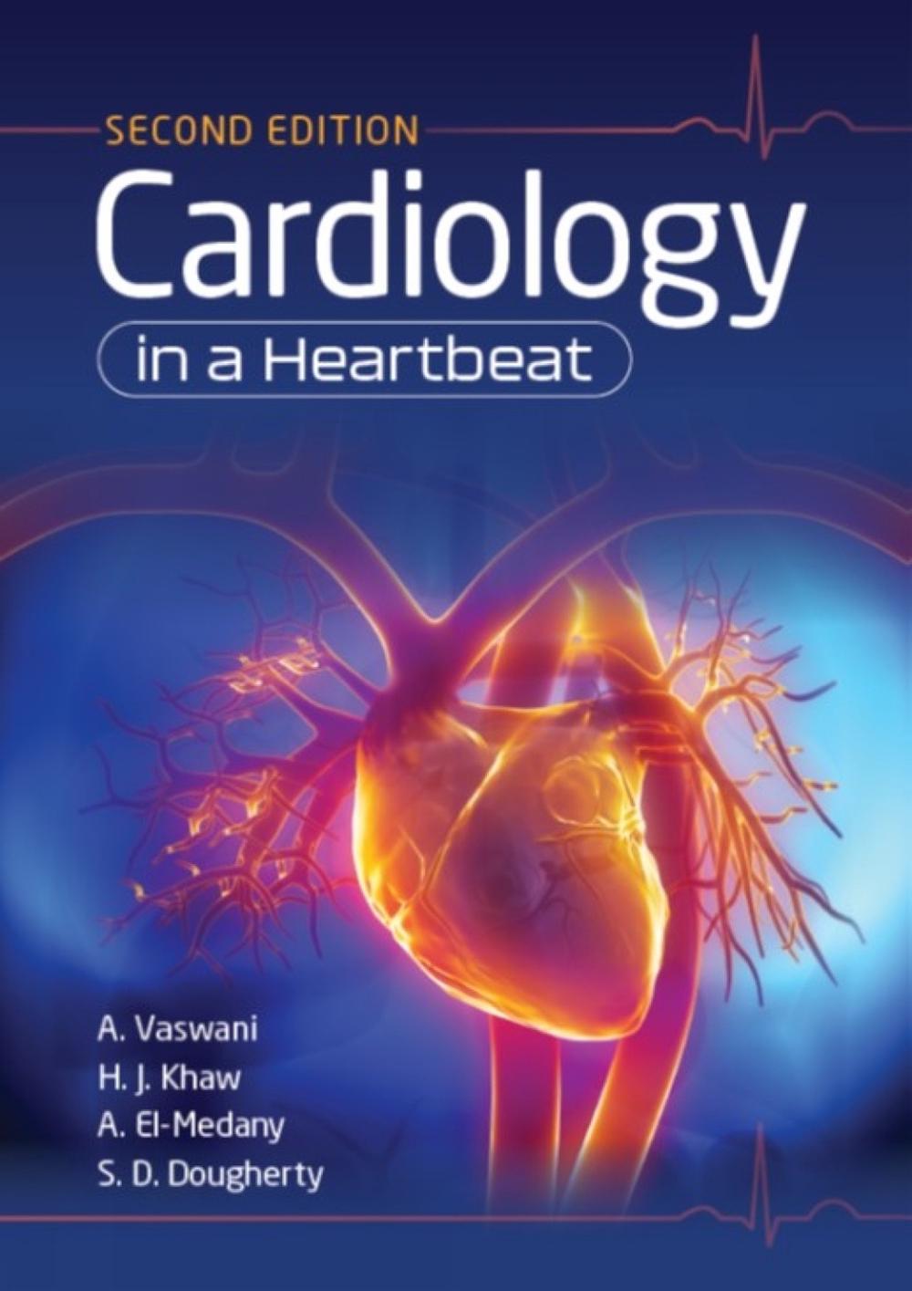 Cardiology in a Heartbeat, second edition by Amar Vaswani - ISBN: 9781911510895