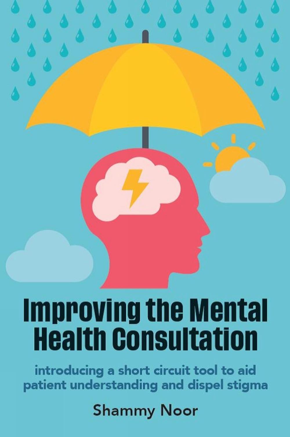 Improving the Mental Health Consultation, 9781911510970