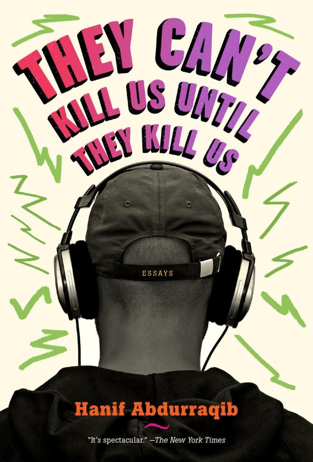 They Can't Kill Us Until They Kill Us by Hanif Abdurraqib - ISBN: 9781911545224