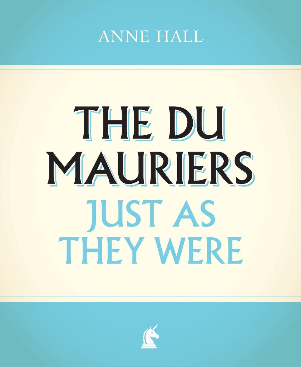 The Du Mauriers Just as They Were, 9781911604099