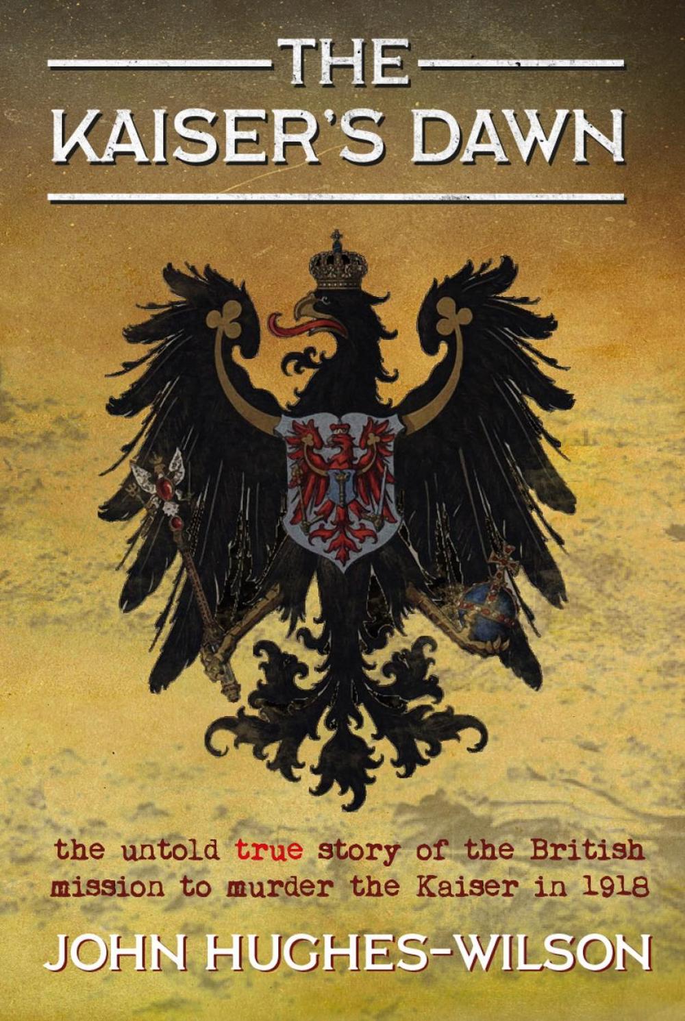 The Kaiser’s Dawn, 9781911604396