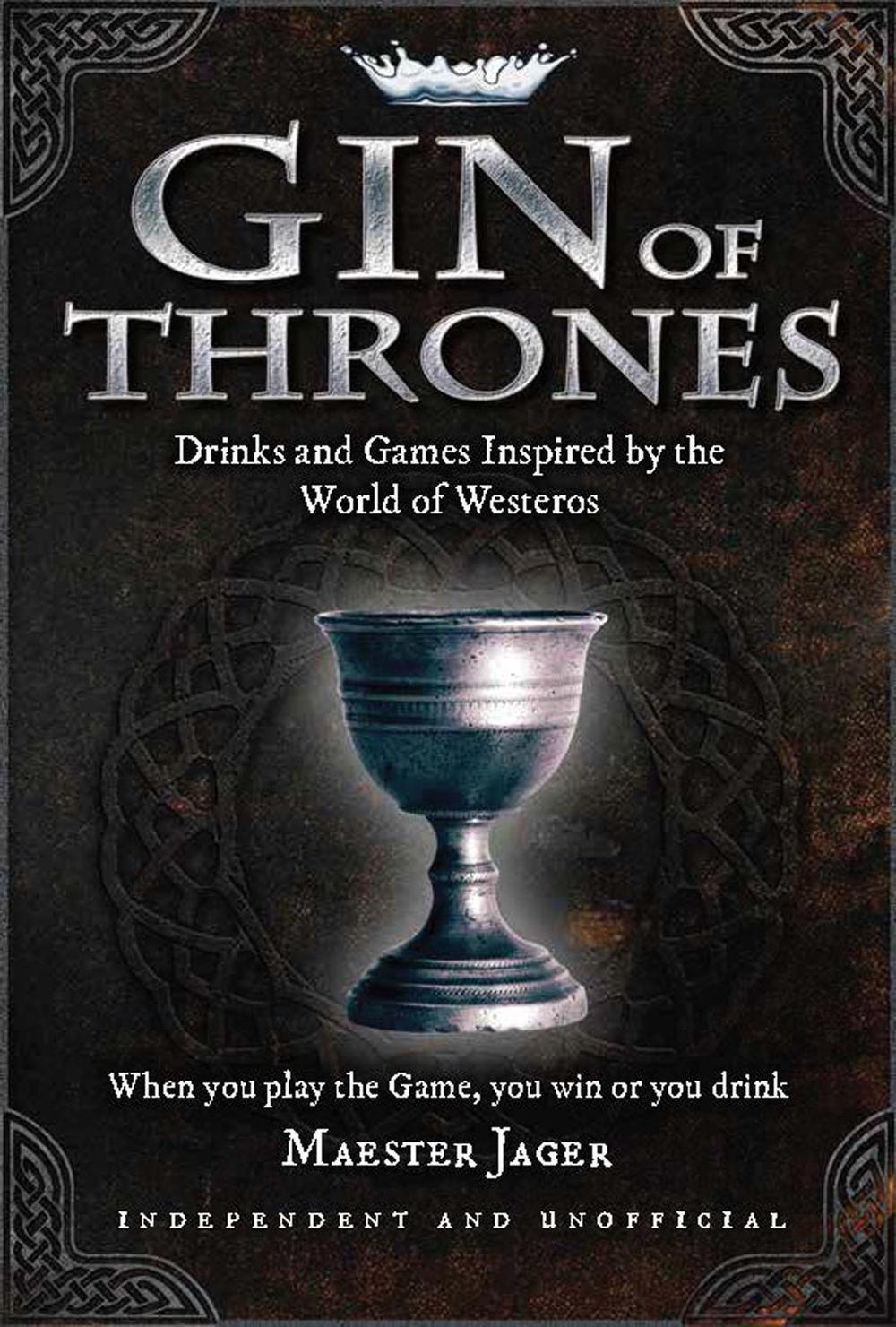 Gin of Thrones by Daniel Bettridge - ISBN: 9781911610281