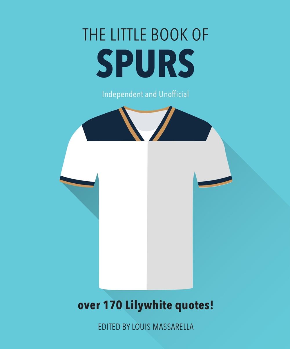 The Little Book Of Spurs by OH - ISBN: 9781911610335