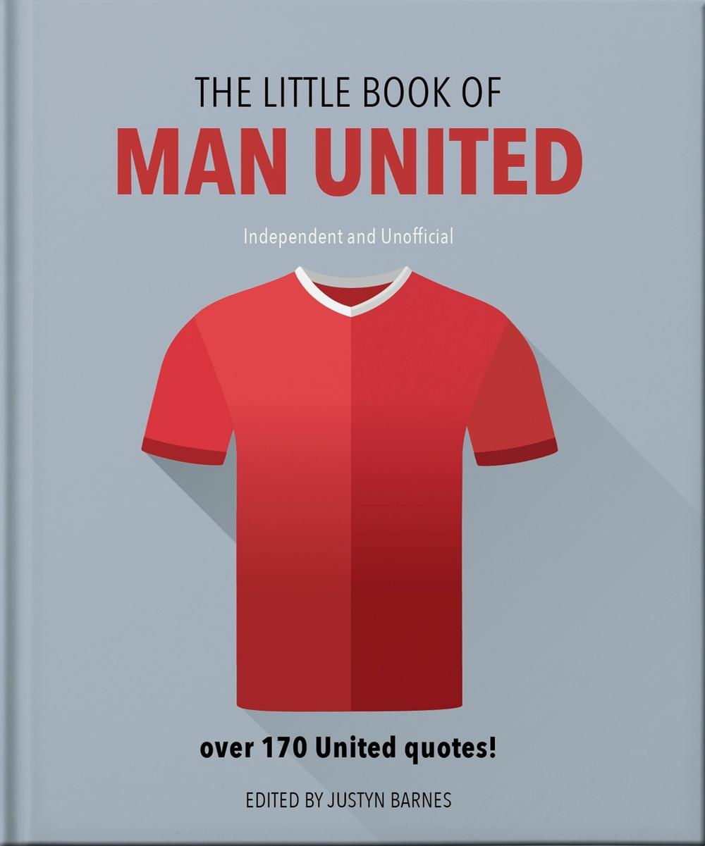 The Little Book of Man United by OH - ISBN: 9781911610366