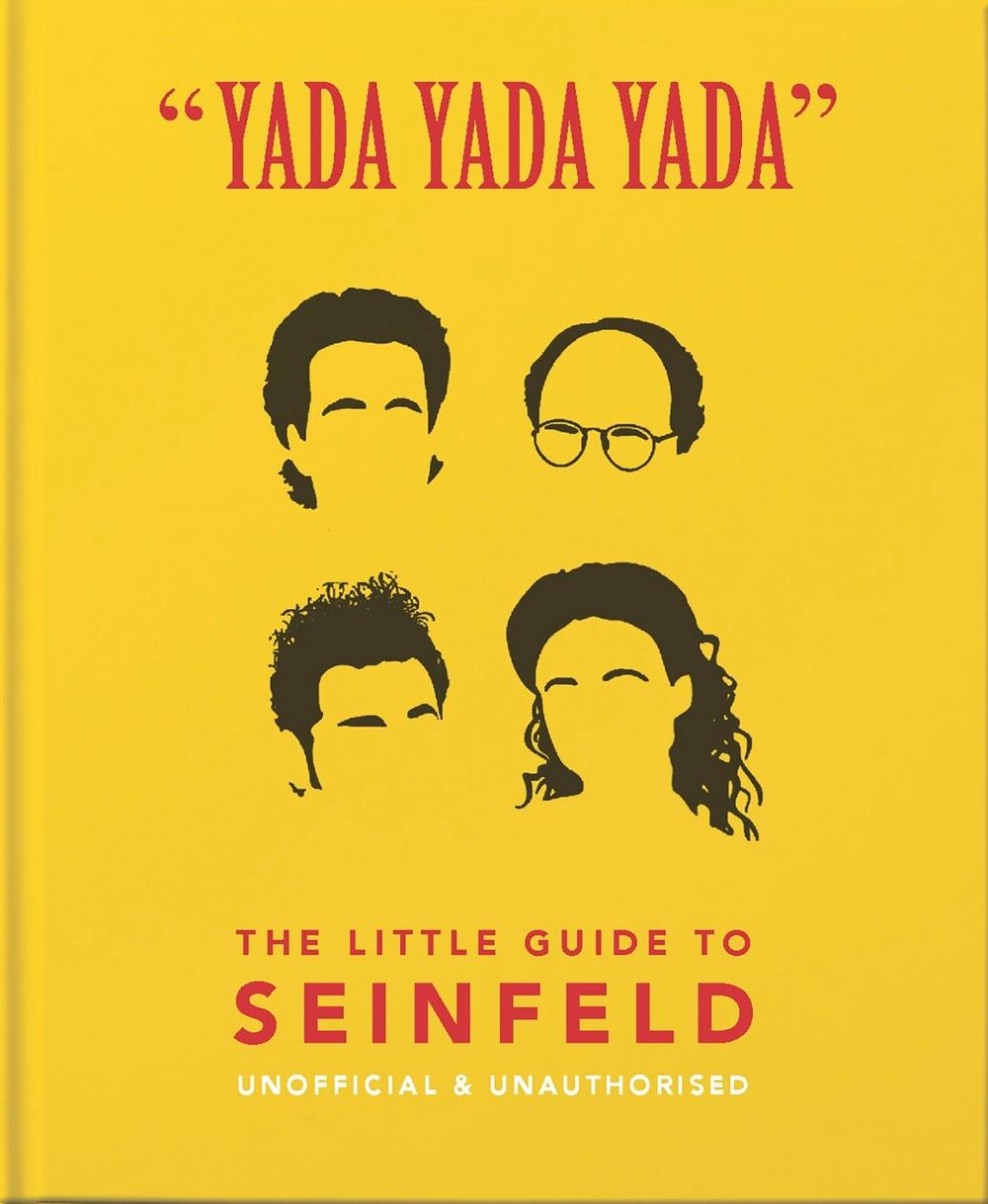 Yada Yada Yada: The Little Guide to Seinfeld by Orange Hippo! - ISBN: 9781911610595