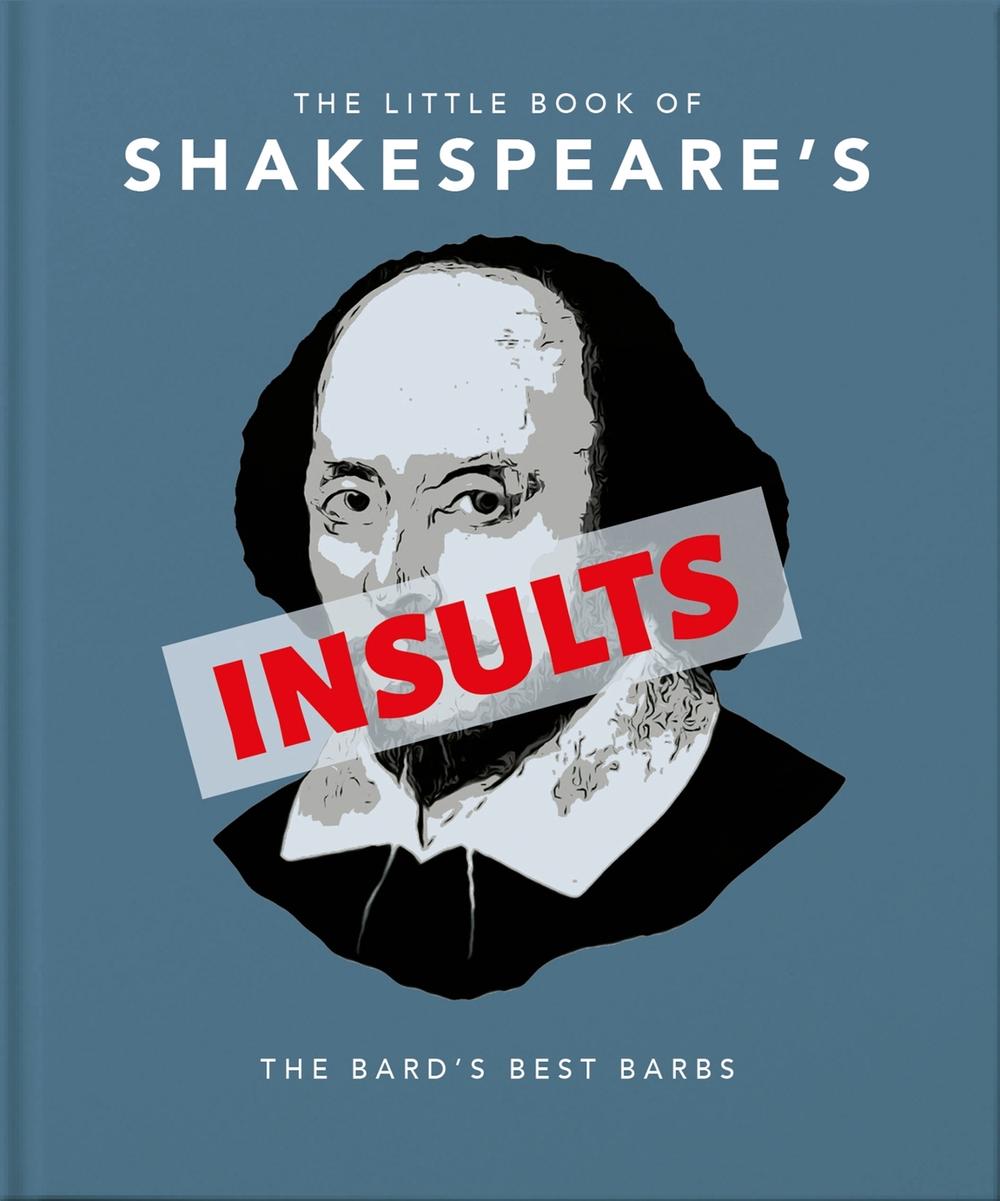 The Little Book of Shakespeare's Insults, 9781911610748