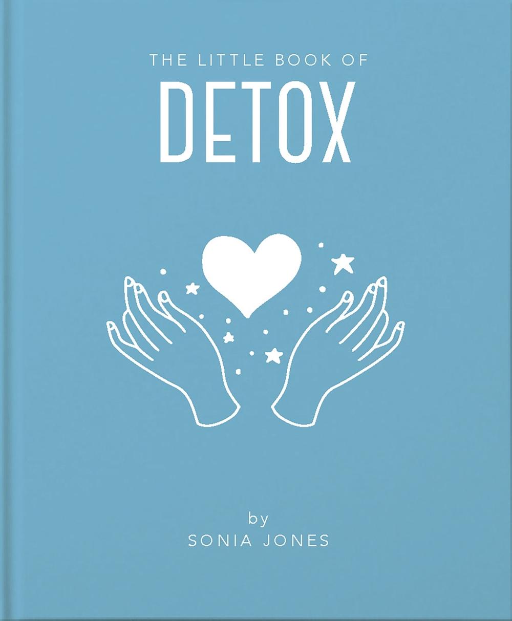 The Little Book of Detox by Sonia Jones - ISBN: 9781911610908