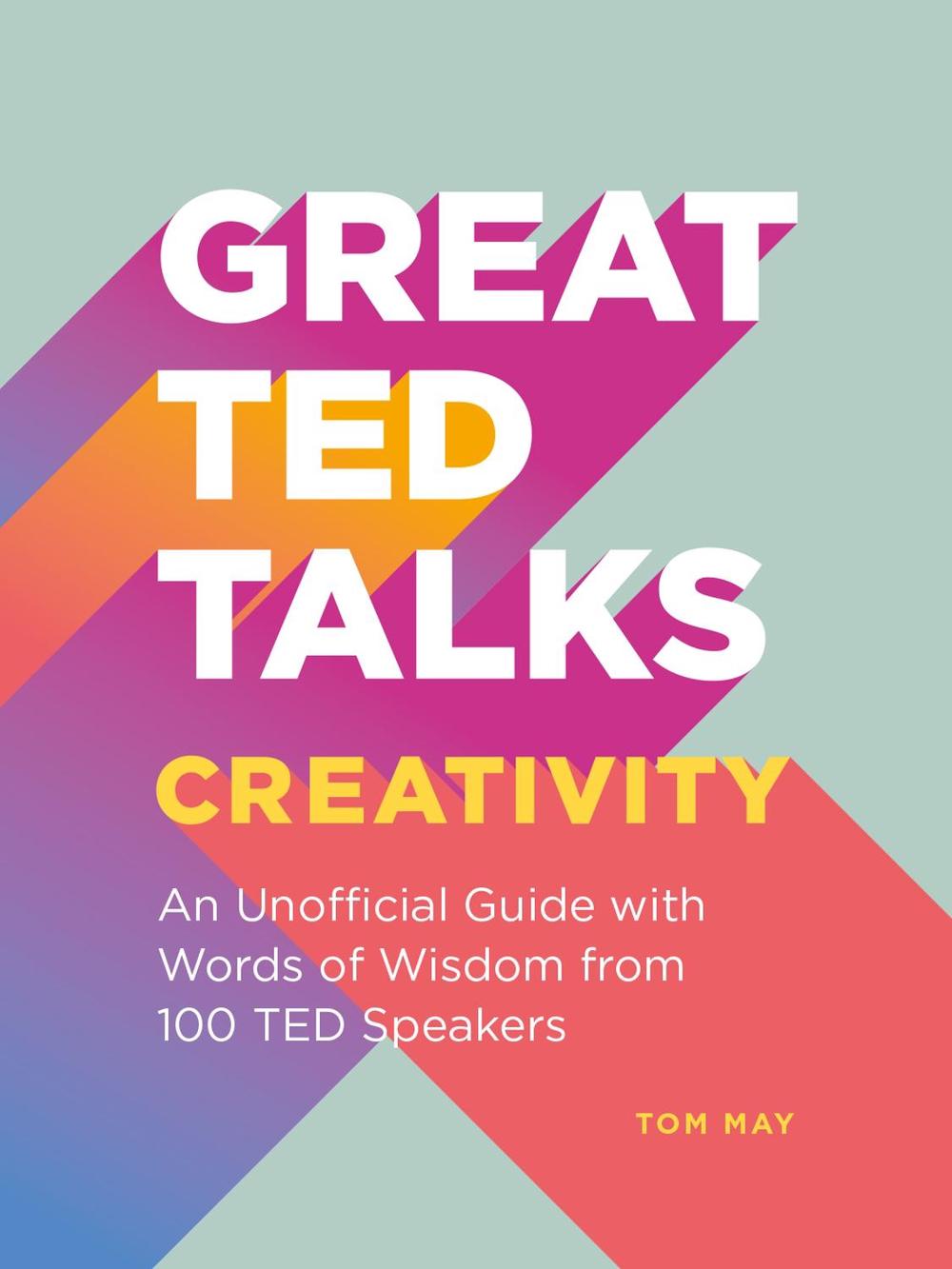 Great TED Talks: Creativity, 9781911622604