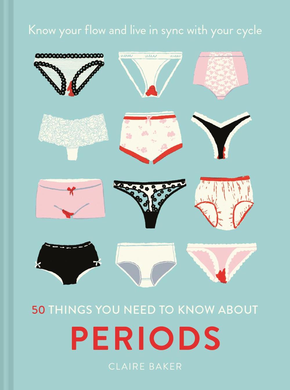 50 Things You Need to Know About Periods, 9781911641643
