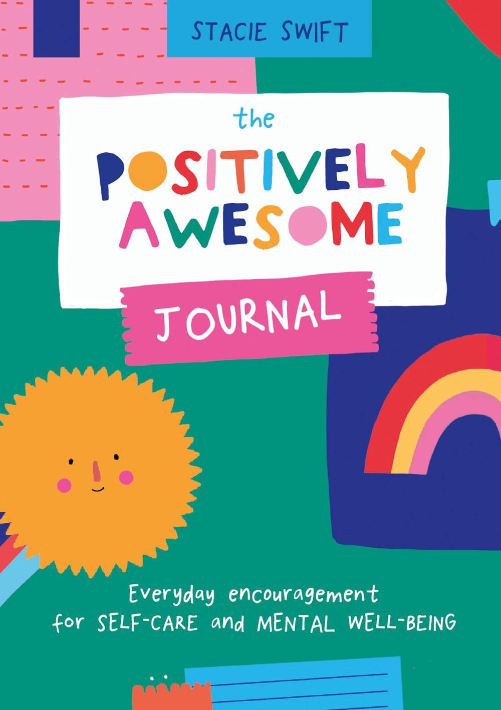 Stacie Swift The Positively Awesome Journal, 9781911663010