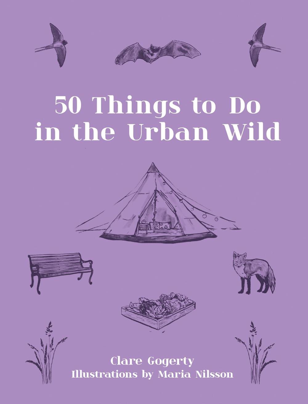 50 Things to Do in the Urban Wild, 9781911663898