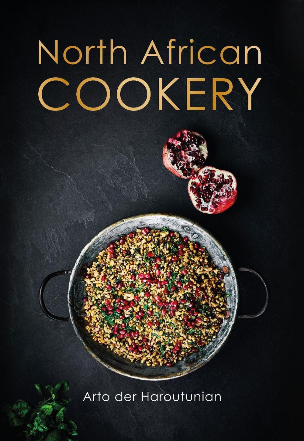 North African Cookery by Arto der Haroutunian - ISBN: 9781911667469