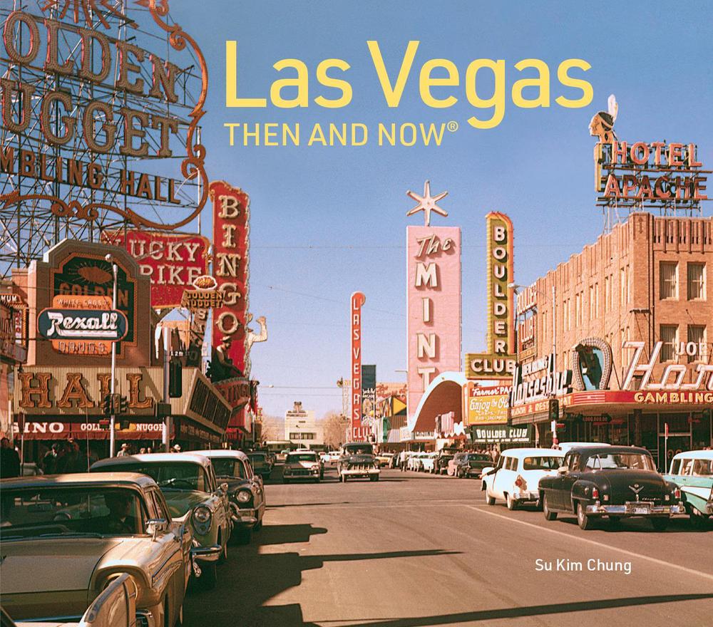Las Vegas Then and Now, 9781911682813