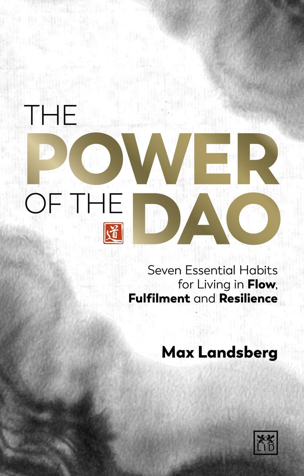The Power of the Dao by Max Landsberg - ISBN: 9781911687740