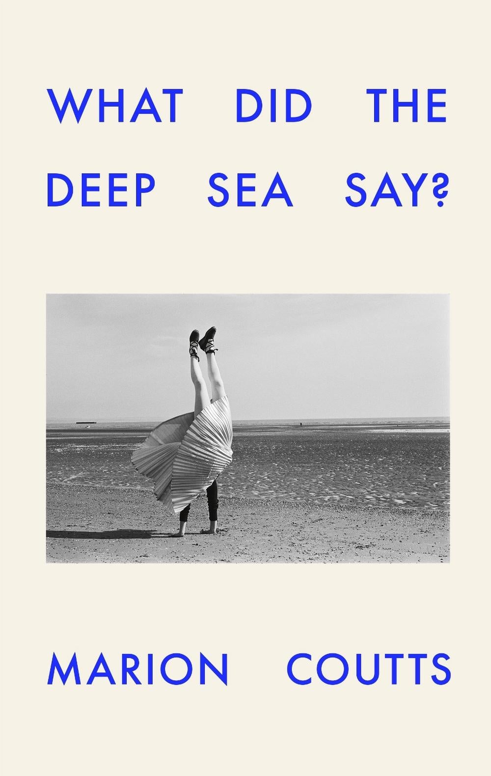 What Did the Deep Sea Say? by Marion Coutts - ISBN: 9781911717539