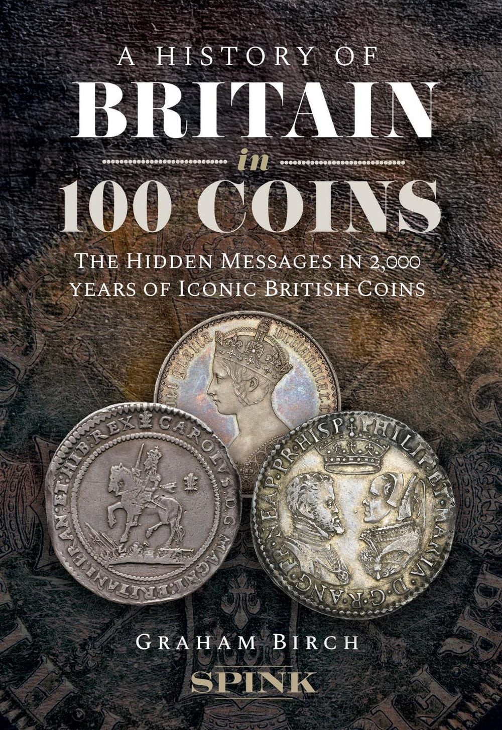 A History of Britain in 100 Coins by Graham Birch - ISBN: 9781911718192