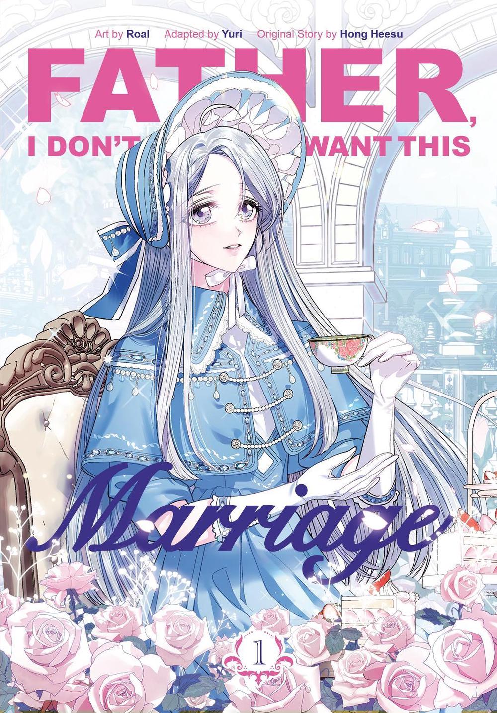 Father, I Don’t Want This Marriage, Vol. 1 by Yuri - ISBN: 9781911720102