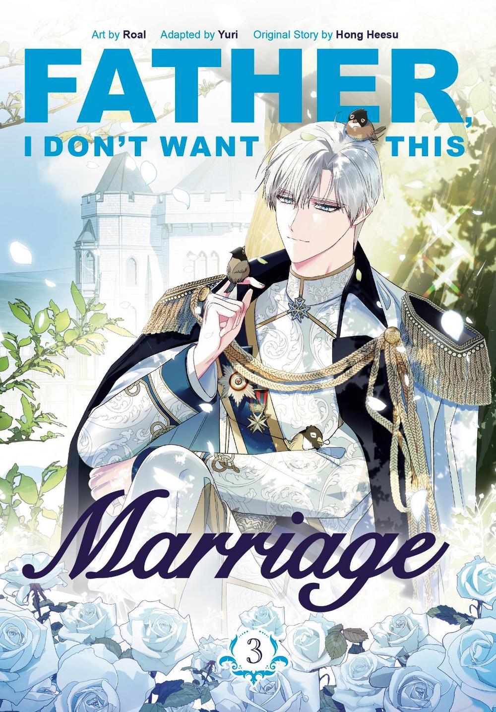 Father, I Don't Want This Marriage, Vol. 3 by Hong Heesu - ISBN: 9781911720126