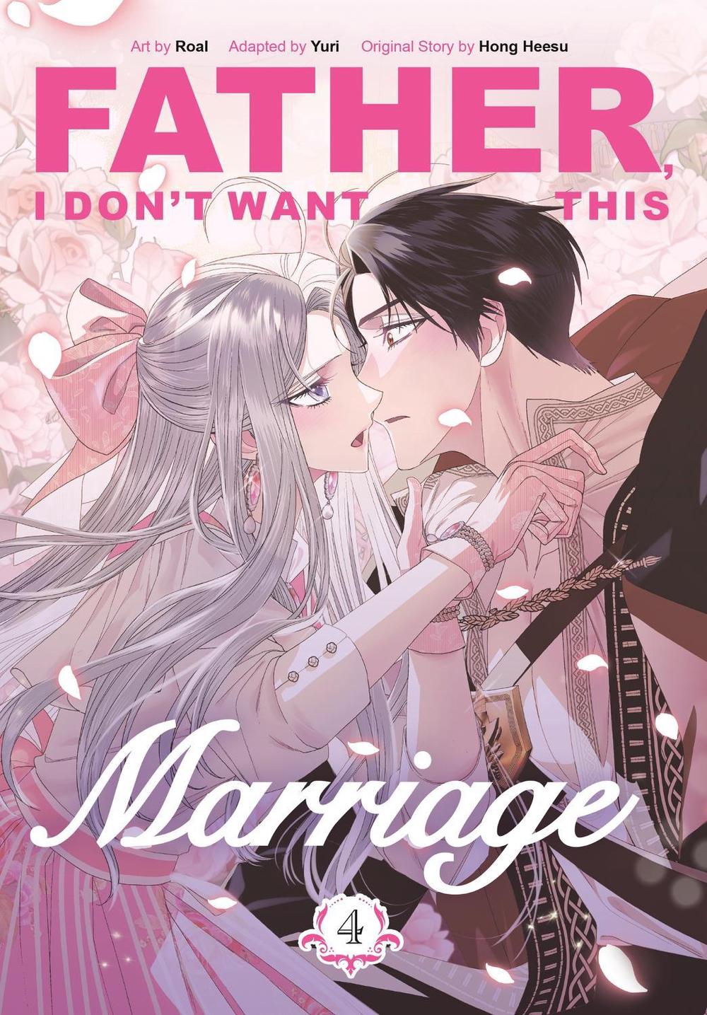 Father, I Don't Want This Marriage, Vol. 4, 9781911720133