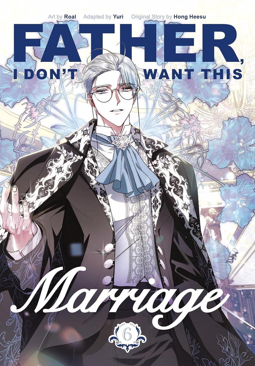Father, I Don't Want This Marriage, Vol. 6, 9781911720157